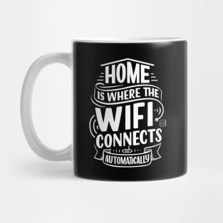 Home is where wifi Mug